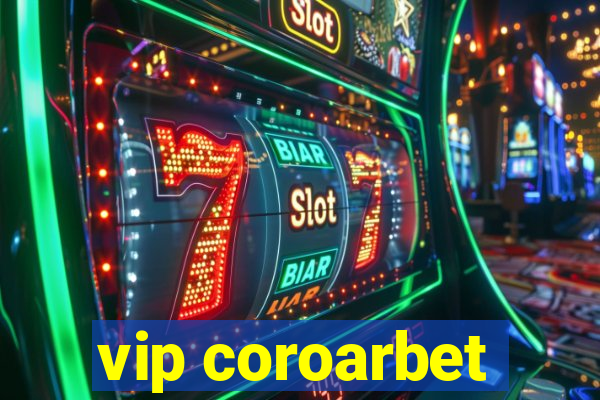 vip coroarbet